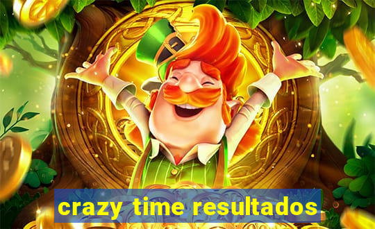 crazy time resultados